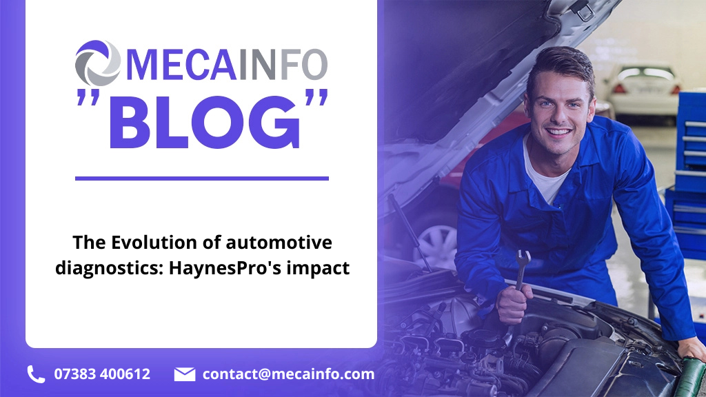 The Evolution of automotive diagnostics: HaynesPro's impact